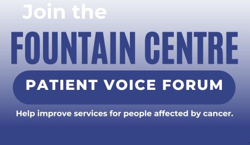 Fountain Centre Patient Voice Forum — Recruitment Now Open